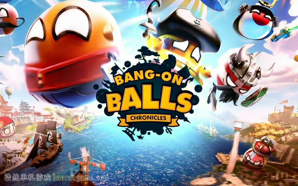 爆炸球：编年史 / 波兰球：编年史 / Bang-On Balls: Chronicles-浩然单机游戏 | haorangame.com